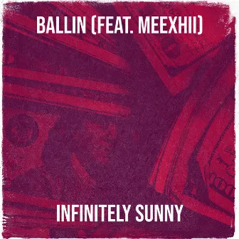 Ballin by Infinitely Sunny