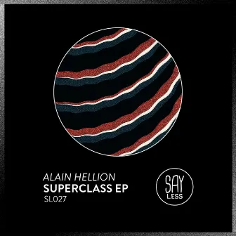 Superclass EP by Alain Hellion