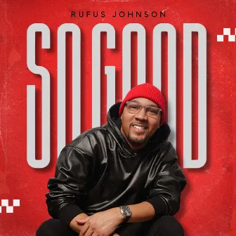 So Good by Rufus Johnson