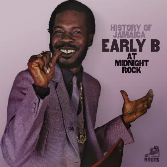 History of Jamaica Early B at Midnight Rock by Early B