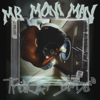 Mr Moni Man by STRDM.Jay