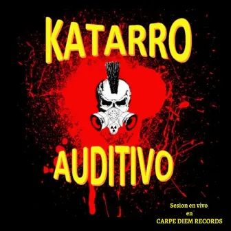 Sesion En Carpe Diem Records (En vivo) by Katarro Auditivo