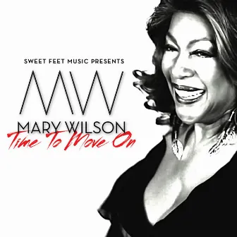 Time to Move On (Official Remixes) by Mary Wilson