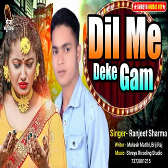 Dil Me Deke Gam by Unknown Artist