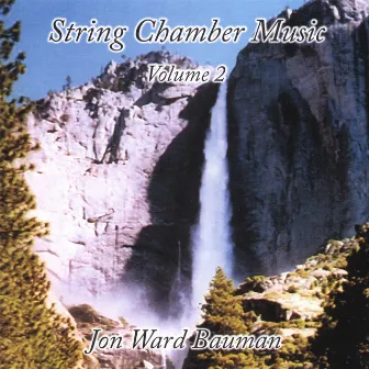 String Chamber Music, Volume 2 by Jon Ward Bauman