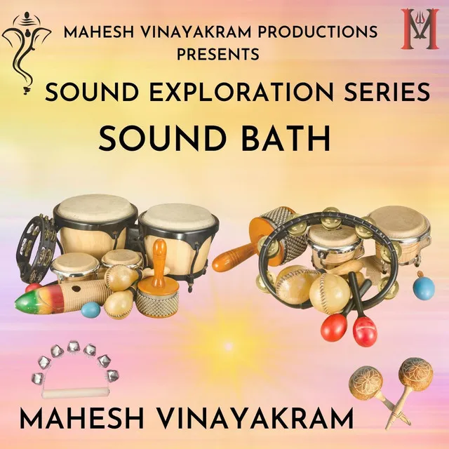 Sound Exploration Series: Sound Bath