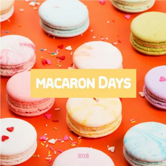 Macaron Days by Room 303