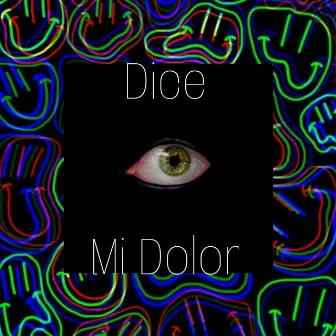 Dice Mi Dolor by Alexis Alvarez