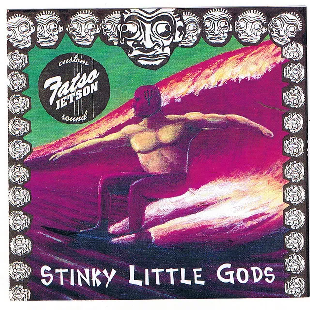 Stinky Little Gods