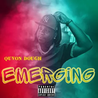 Emerging by Quvon Dough