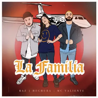 La Familia by MC Valiente