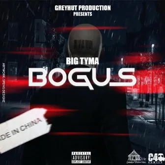 Bogus by Bigtyma