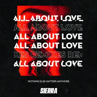 All About Love (Remixed) by SIERRA