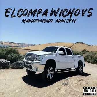 El Compa Wicho V5 by MandoTumbado