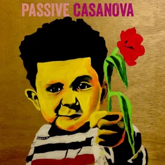 Passive Casanova by Nesby Phips