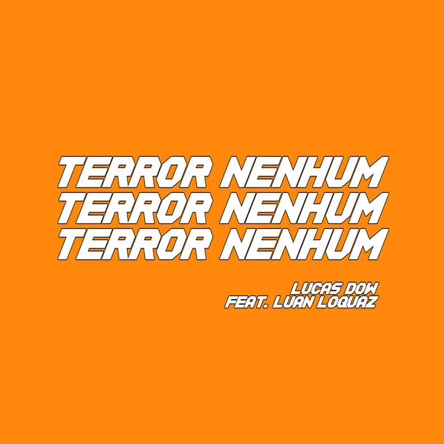 Terror Nenhum