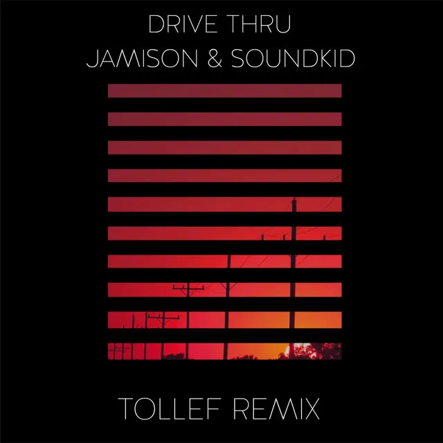 Drive Thru - Tollef Remix