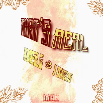 That’s Real by Deli