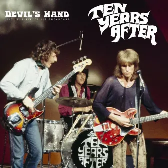 Devil's Hand (Live 1969) by Ten Years After