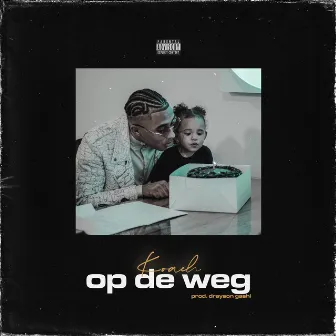 Op De Weg by KOACH