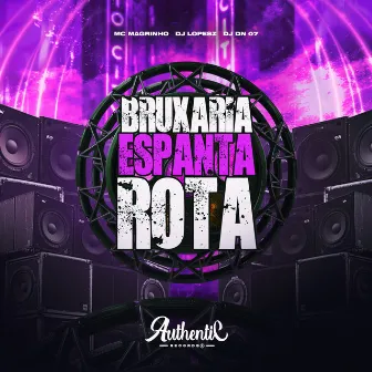 Bruxaria Espanta Rota by DJ Lopesz