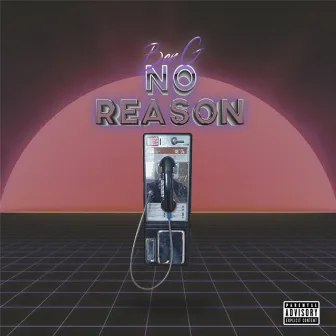 No Reason by BenG