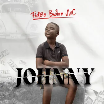 JOHNNY by FIDELE BWIRA