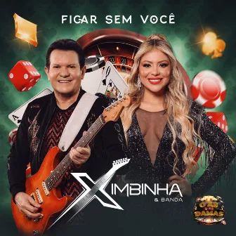 Ficar Sem Você by Ximbinha & Banda