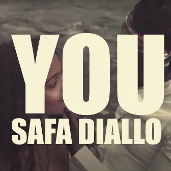 You (2020 Version) by Safa Diallo