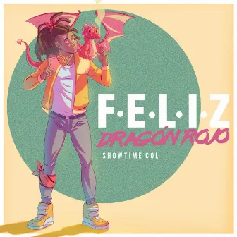 Feliz by ShowTime Col