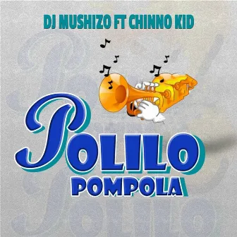 Polilo Pompola by Dj Mushizo