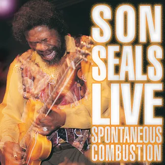 Live-Spontaneous Combustion by Son Seals