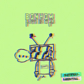 The Instrumentals of Love & War by Bonhom