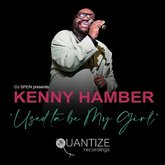 Used Ta Be My Girl (Radio Edit) by Kenny Hamber