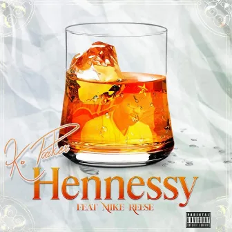 Hennessy by Unknown Artist