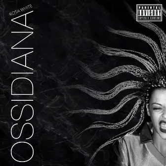 Ossidiana by Rosa White