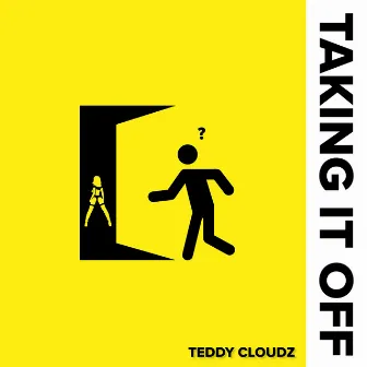 Taking It Off by Teddy Cloudz