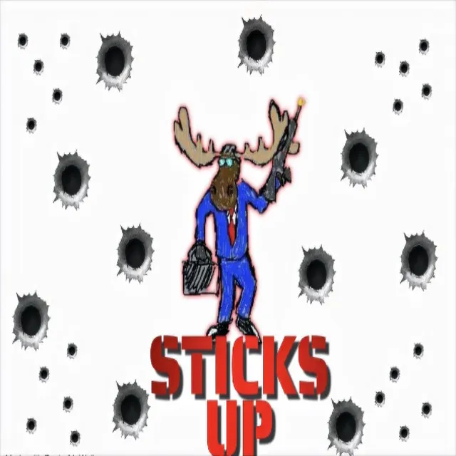 Sticks Up