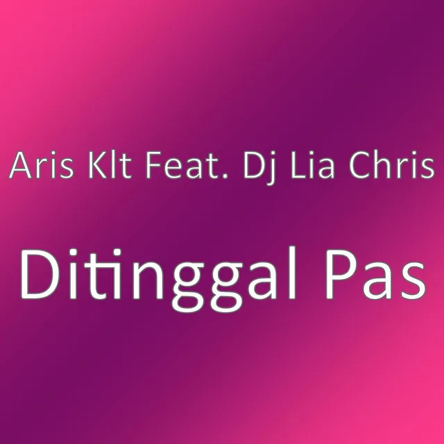 Ditinggal Pas