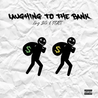 Laughing to the Bank by King Solo