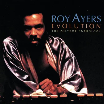 Evolution: The Polydor Anthology by Roy Ayers