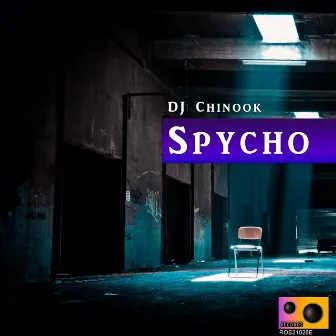 Spycho by DJ Chinook