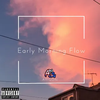 Early Morning Flow by Arigon