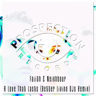 A Love That Lasts (Better Living DJs Remix) by FAIITH