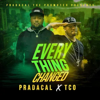 Everything Changed by Pradacal