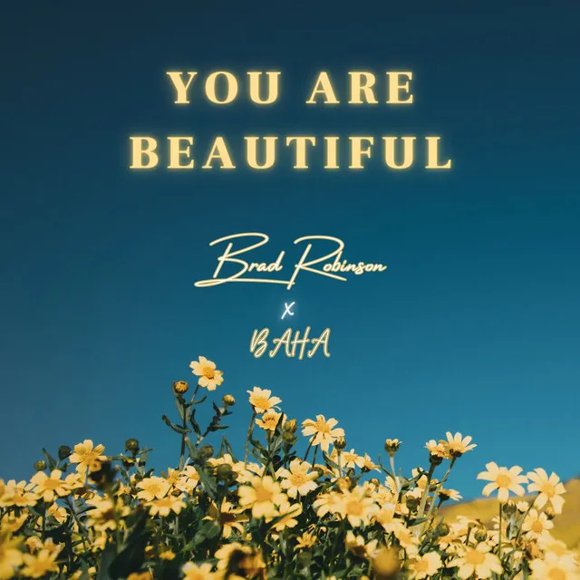 You Are Beautiful (Pt. II)