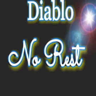 No rest (Radio Edit) by Diablo