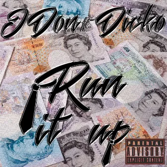 Run It Up by JDon