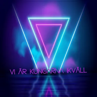 Vi Är Kungarna Ikväll by LillHeffi