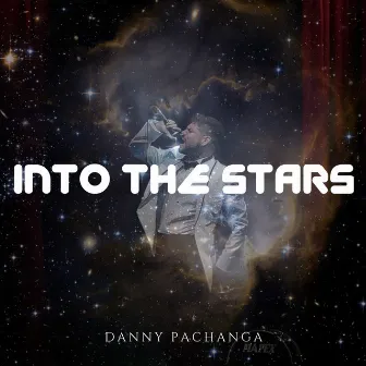 Into The Stars by Danny Pachanga